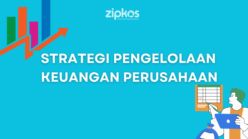 Strategi Pengelolaan Keuangan Perusahaan